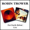 Robin Trower For Earth Below / Live