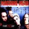 Machine Head From This Day