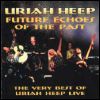 Uriah Heep Future Echoes Of The Past [CD 1]