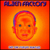 Alien Factory Get The Future Started