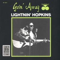 Lightnin` Hopkins Goin` Away