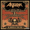 Anthrax Greater Of Two Evils