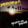 American Hi-Fi Hearts On Parade (Japanese Release)