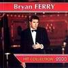 Bryan Ferry Hit Collection 2000