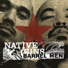 Native Guns Barrel Men