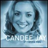 Candee Jay If I Were You