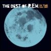 R.E.M. In Time: The Best of R.E.M. 1988-2003 [CD 1]