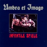 Umbra et Imago Infantile Spiele