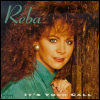 Reba McEntire It`s Your Call