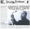 Johnny Hodges Johnny Hodges and Wild Bill Davis [CD 1]