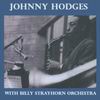 Johnny Hodges Johnny Hodges with Billy Strayhorn & Orchestra