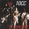 10cc King Biscuit Flower Hour Presents 10cc