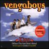 VENGABOYS Kiss (When The Sun Don`t Shine)