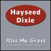 Hayseed Dixie Kiss My Grass: A Hillbilly Tribute To Kiss