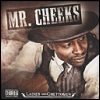 Mr. Cheeks Ladies And Ghettomen