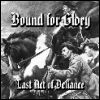 Bound For Glory Last Act of Defiance