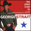 George Strait Latest Greatest Straitest Hits