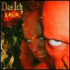 Das Ich Lava (Glut)