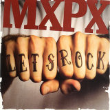 MXPX Let`s Rock