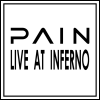 Pain Live At Inferno