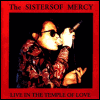 Sisters of Mercy Live In The Temple Of Love