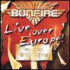 Bonfire Live Over Europe!