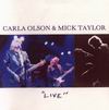 Mick Taylor Live With Carla Olson